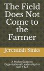 The Field Does Not Come To The Farmer - Preview
