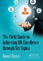 The Field Guide To Achieving Hr Excellence Through Six Sigma - Preview