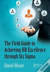 Capa do artigo The Field Guide To Achieving Hr Excellence Through Six Sigma