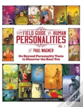 The Field Guide To Human Personalities