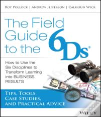 The Field Guide To The 6ds