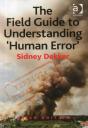 The Field Guide To Understanding 'Human Error' - Preview