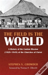 The Field Is The World