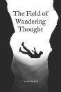 The Field Of Wandering Thought - Preview