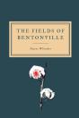 The Fields Of Bentonville - Preview
