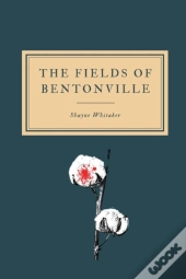 The Fields Of Bentonville