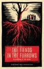 The Fiends In The Furrows - Preview