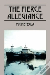 The Fierce Allegiance