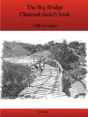 The Fifth Big Bridge Charcoal Sketch Book Series - Preview
