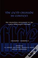 The Fifth Crusade In Context