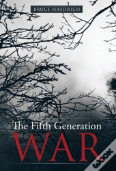 The Fifth Generation War