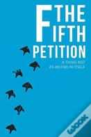 The Fifth Petition