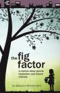 The Fig Factor - Preview