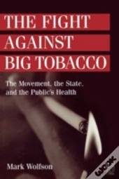The Fight Against Big Tobacco