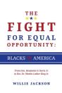 The Fight For Equal Opportunity: Blacks In America - Preview