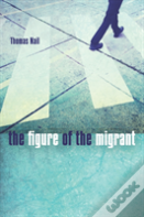 The Figure Of The Migrant