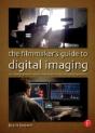 The Filmmakerâ€™S Guide To Digital Imaging - Preview