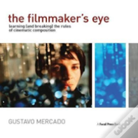The Filmmaker'S Eye