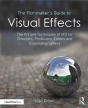 The Filmmaker'S Guide To Visual Effects - Preview