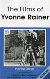 The Films Of Yvonne Rainer