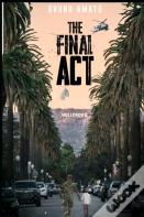 The Final Act