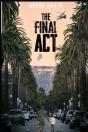 The Final Act - Preview
