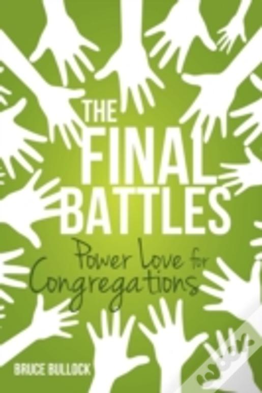 The Final Battles