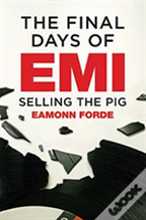 The Final Days Of Emi