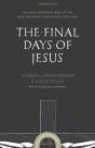The Final Days Of Jesus - Preview