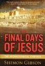 The Final Days Of Jesus - Preview