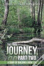 The Final Journey, Part Two