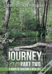 The Final Journey, Part Two