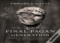 The Final Pagan Generation