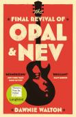 The Final Revival Of Opal & Nev