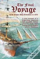 The Final Voyage Of The Clipper Ship Teviotdale In 1876