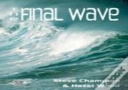 The Final Wave