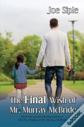 The Final Wish Of Mr. Murray Mcbride