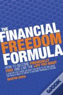 The Financial Freedom Formula