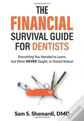 The Financial Survival Guide For Dentists