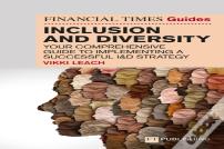 The Financial Times Guide To Inclusion And Diversity
