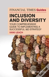 The Financial Times Guide To Inclusion And Diversity
