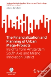 The Financialization And Planning Of Urban Mega-Projects