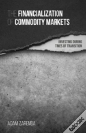 Capa do artigo The Financialization Of Commodity Markets