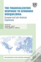 The Financialization Response To Economic Disequilibria