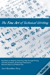 The Fine Art Of Technical Writing