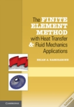 Capa do artigo The Finite Element Method With Heat Transfer And Fluid Mechanics Applications