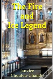 The Fire And Ice Legend