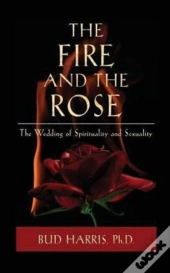 The Fire And The Rose