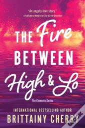 The Fire Between High & Lo