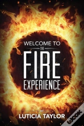 The Fire Experience